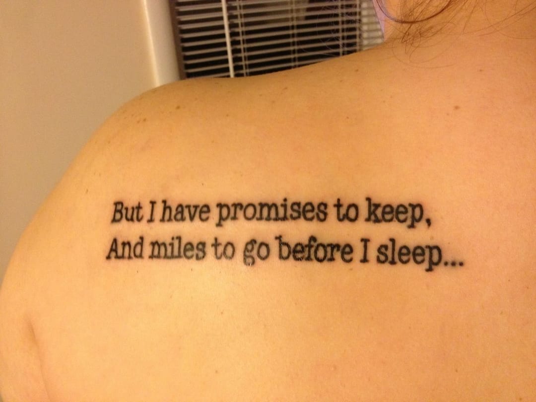Miles To Go Before I Sleep Tattoo